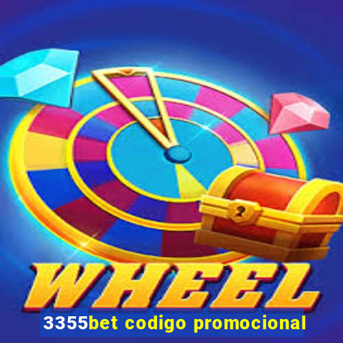 3355bet codigo promocional